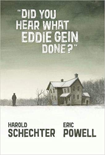 Did You Hear What Eddie Gein Done? 