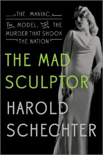The Maniac, the Model, and the Murder that Shook the Nation